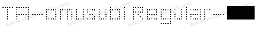 TA-omusubi Regular字体转换